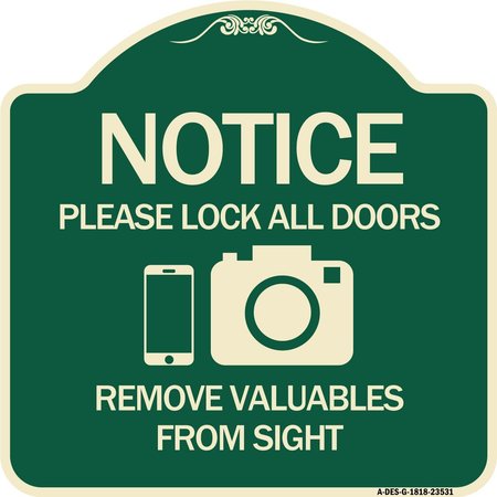 SIGNMISSION Lock All Doors Remove Valuable from Sight With Cell Phone and Camera G, A-DES-G-1818-23531 A-DES-G-1818-23531